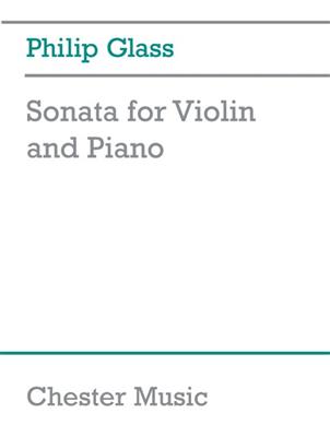 Philip Glass: Sonata For Violin And Piano (Revised): Violine mit Begleitung