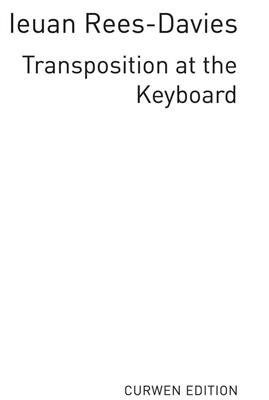 Ieuan Rees-davies: Transposition At The Keyboard: Keyboard