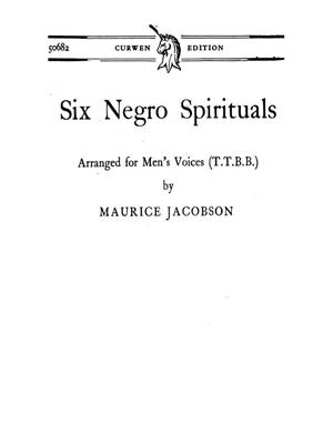 6 Negro Spirituals: (Arr. Maurice Jacobson): Männerchor mit Begleitung
