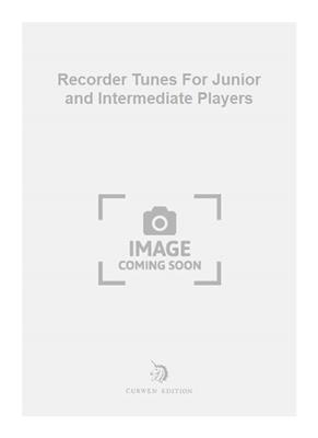 Stanley Taylor: Recorder Tunes For Junior and Intermediate Players: Blockflöte