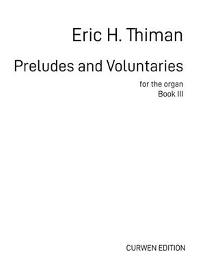 Eric H. Thiman: Preludes and Voluntaries for the Organ - Book III: Orgel