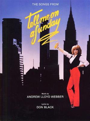 Andrew Lloyd Webber: Tell Me On A Sunday - Vocal Selections: Klavier, Gesang, Gitarre (Songbooks)