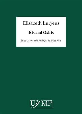 Elisabeth Lutyens: Isis And Osiris Op.74: Orchester mit Gesang
