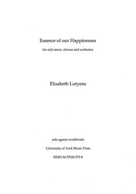 Elisabeth Lutyens: Essence Of Our Happinesses Op.69: Gemischter Chor mit Ensemble
