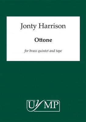 Jonty Harrison: Ottone: Blechbläser Ensemble