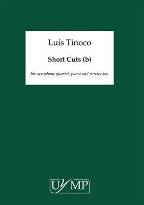 Luís Tinoco: Short Cuts: Saxophon Ensemble