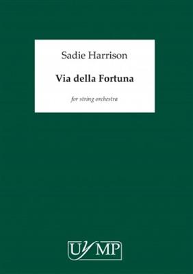 Sadie Harrison: Via Della Fortuna: Streichorchester
