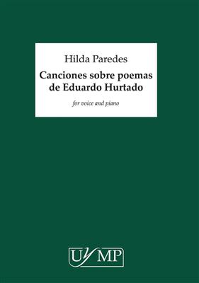 Hilda Paredes: Canciones Sobre Poemas De Eduardo Hurtado: Gesang mit Klavier