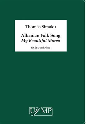 Thomas Simaku: Albanian Folk Song My Beautiful Morea: Flöte mit Begleitung