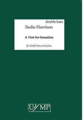 Sadie Harrison: A Not-So-Sonatine: Kontrabass mit Begleitung
