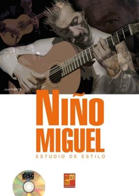 Niño Miguel: Estudio De Estilo: Gitarre Solo