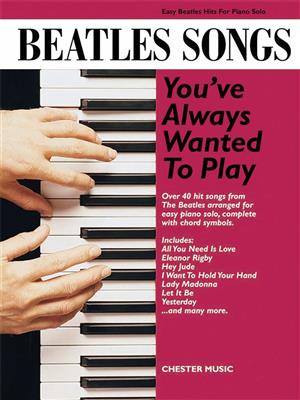 The Beatles: Songs You'Ve Always Wanted To: Klavier Solo
