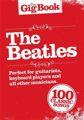 The Beatles: The Gig Book: The Beatles: Gesang mit Gitarre