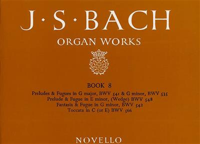 Johann Sebastian Bach: Organ Works Book 8: Orgel