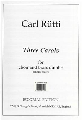 Carl Rütti: Three Carols (Choral Score): Gemischter Chor mit Begleitung