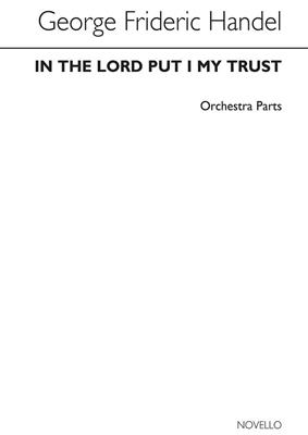 Georg Friedrich Händel: In The Lord Put I My Trust HWV 248: Orchester