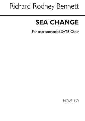 Richard Rodney Bennett: Sea Change: Gemischter Chor mit Begleitung