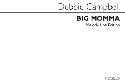 Debbie Campbell: Big Momma (Melody Line - Pack of 10): Melodie, Text, Akkorde