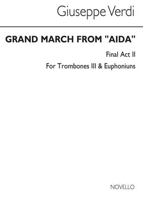 Giuseppe Verdi: Grand March From 'Aida' (Tc Tbn 3/Euph): Posaune Solo