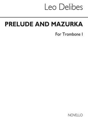 Léo Delibes: Prelude & Mazurka (Cobb) Tbn 1: Posaune Solo