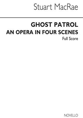 Stuart MacRae: Ghost Patrol: Gemischter Chor mit Ensemble