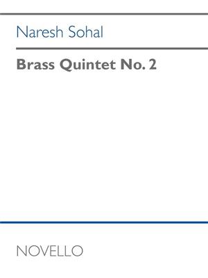 Naresh Sohal: Brass Quintet No. 2: Blechbläser Ensemble