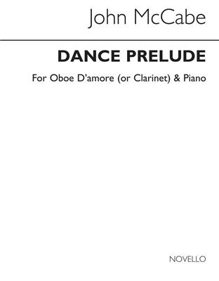 John McCabe: Dance Prelude From Oboe D'amore for Oboe and Piano: Oboe mit Begleitung