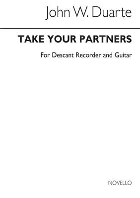 John W. Duarte: Take Your Partners for Descant Recorder and Guitar: Sopranblockflöte mit Begleitung