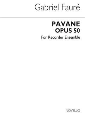 Gabriel Fauré: Pavane Op.50 for Recorder Ensemble (Score): (Arr. Brian Davey): Blockflöte Ensemble