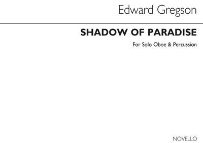 Edward Gregson: Shadow of Paradise (Oboe/Percussion): Oboe mit Begleitung