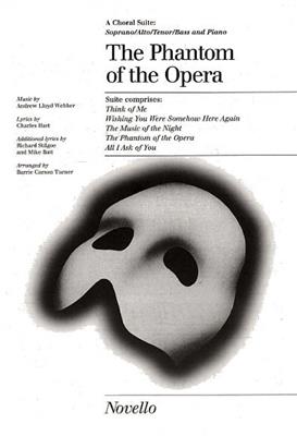 Andrew Lloyd Webber: The Phantom of the Opera Choral Suite: (Arr. Barrie Carson Turner): Gemischter Chor mit Begleitung