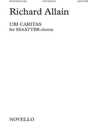 Richard Allain: Ubi Caritas: Gemischter Chor mit Begleitung