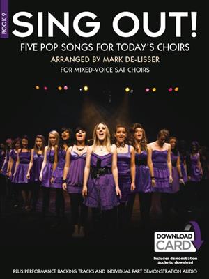 Sing Out! 5 Pop Songs For Today's Choirs - Book 2: (Arr. Mark De-Lisser): Gemischter Chor mit Begleitung