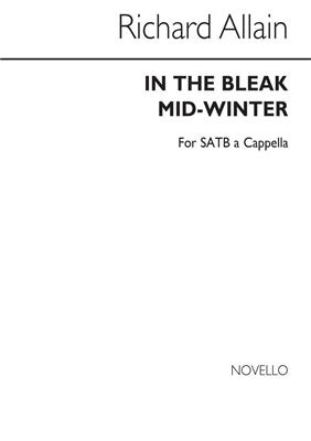 Richard Allain: In The Bleak Mid-Winter: Gemischter Chor mit Begleitung