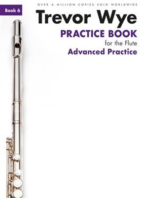 Trevor Wye Practice Book For The Flute: Book 6: Flöte Solo