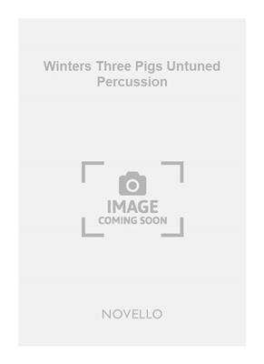 Winters Three Pigs Untuned Percussion: Sonstige Percussion