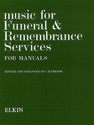 Music For Funeral And Remembrance (Manuals): Orgel