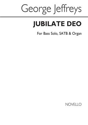 George Jeffreys: Jubilate Deo: Gemischter Chor mit Klavier/Orgel
