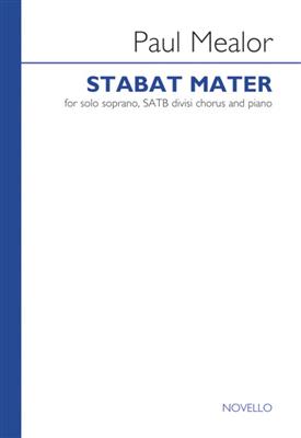 Paul Mealor: Stabat Mater: Gemischter Chor mit Klavier/Orgel