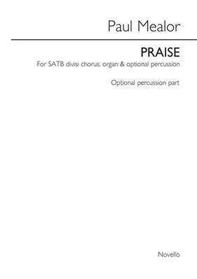 Paul Mealor: Praise (Percussion Part): Sonstige Percussion