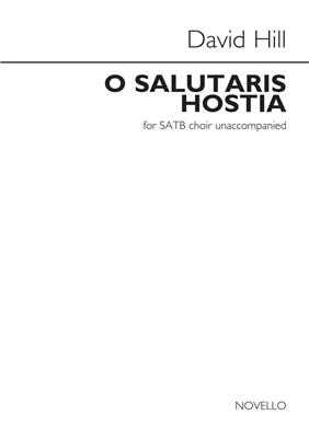 David Hill: O Salutaris Hostia: Gemischter Chor mit Begleitung
