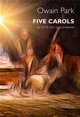 Owain Park: Five Carols: Gemischter Chor mit Begleitung