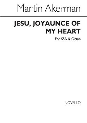 Martin Akerman: Jesu Joyaunce Of My Heart: Frauenchor mit Begleitung