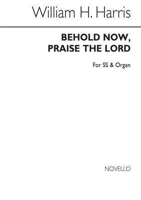 Sir William Henry Harris: Behold Now Praise The Lord: Gesang mit Klavier