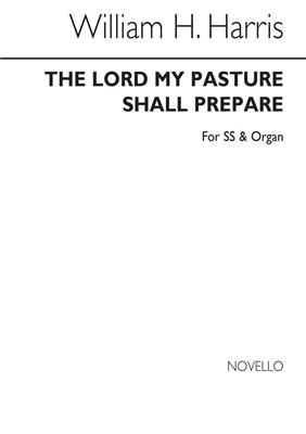 Sir William Henry Harris: The Lord My Pasture Shall Prepare: Frauenchor mit Klavier/Orgel