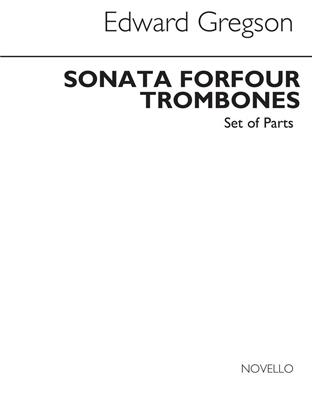 Edward Gregson: Sonata For Four Trombones (Parts): Posaune Ensemble