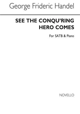 Georg Friedrich Händel: See The Conqu'ring Hero Comes: Gemischter Chor mit Klavier/Orgel