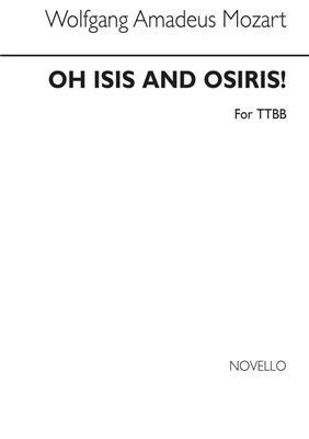 Wolfgang Amadeus Mozart: O'Isis And Osiris (TTBB): Männerchor mit Begleitung