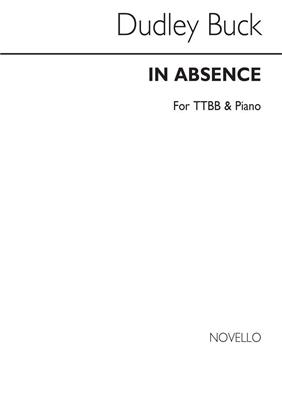 Dudley Buck: In Absence: Männerchor mit Klavier/Orgel