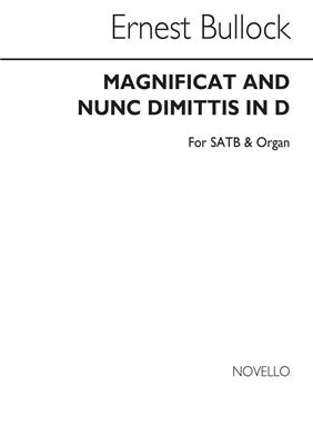 Ernest Bullock: Magnificat And Nunc Dimittis In D: Gemischter Chor mit Klavier/Orgel